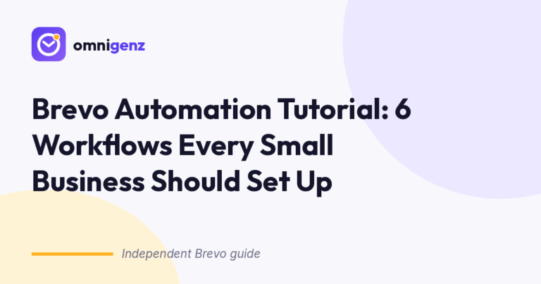 Brevo Automation Tutorial: 6 Workflows Every Small Business Should Set Up