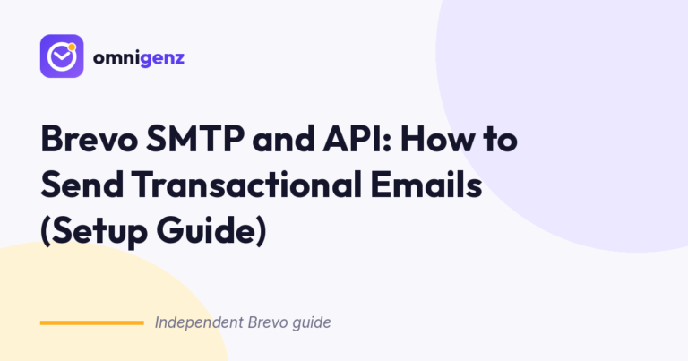 Brevo SMTP and API: How to Send Transactional Emails (Setup Guide)