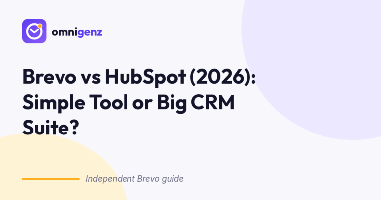 Brevo vs HubSpot (2026): Simple Tool or Big CRM Suite?